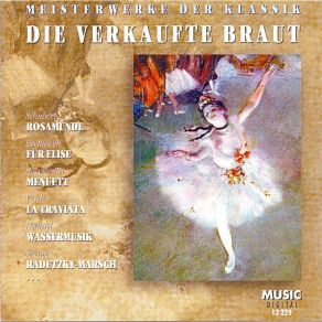 Download track 17 Die Verkaufte Braut Ballet Budapest Strings, London Symphony Orchestra