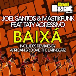 Download track Baixa? (Taty Agressivo) Joel SantosTaty Agressivo