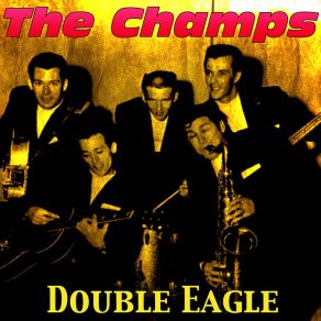 Download track Double Eagle Rock The Champs