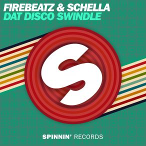 Download track Dat Disco Swindle (Edit) Firebeatz Schella