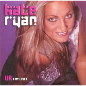 Download track U R (My Love) (Peter Luts Radio Edit) Kate Ryan