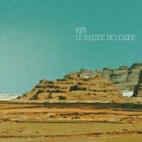 Download track Le Silence De L'exode (Ivresse) Yom