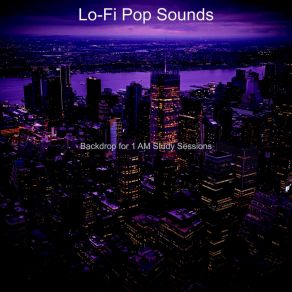 Download track Echoes Of 2 AM Study Sessions Lo-Fi Pop Sounds