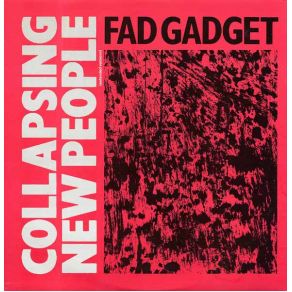 Download track Collapsing New People (Berlin Mix)  Fad Gadget