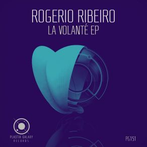 Download track La Volanté Rogério Ribeiro