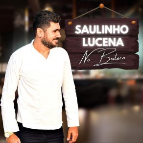 Download track Me Deixa Saulinho Lucena