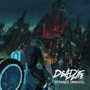 Download track Strands Unravel Deadlife