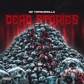 Download track Dead Stories QP TopGuerrilla