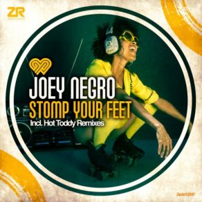 Download track Stomp Your Feet (Hot Toddy Underwater Dub) Joey NegroHot Toddy