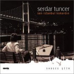 Download track İçlenmeler Ya Da Bir Başkasının Şiiri Serdar Tuncer