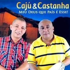 Download track Meu Deus Que Pais É Esse Caju & Castanha