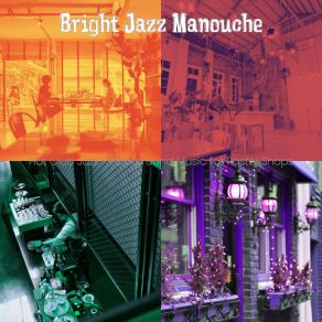 Download track Subdued Ambiance For Boulangeries Bright Jazz Manouche