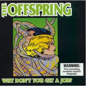 Download track Why Don'T You Get A Job (Callout Hook # 1)  The Offspring