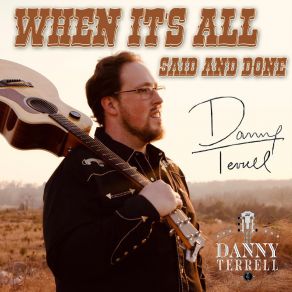 Download track A Life Well Lived Danny Terrell