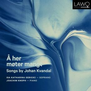 Download track Sanger, Op. 9: No. 1. Helsarmål Isa Katharina Gericke, Joachim Knoph