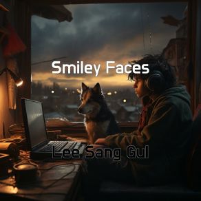 Download track Smiley Faces Lee Sang Gul