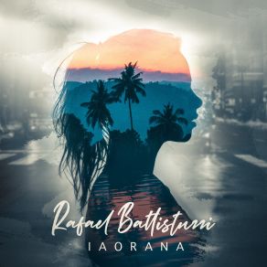 Download track Iaorana (Kaoha Nui) Rafael Battistuzzi