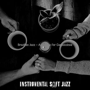 Download track Elegant Saxophone Bossa Nova - Vibe For Cafe Lattes Instrumental Soft Jazz