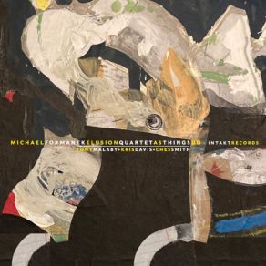 Download track Entropy Michael Formanek Elusion Quartet