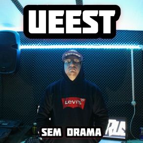 Download track Sem Drama UEEST