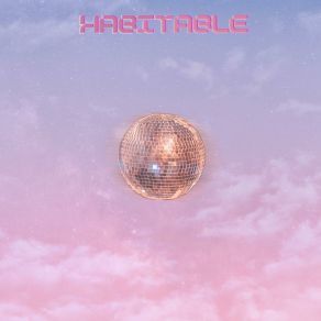 Download track Super High Grade Habitable