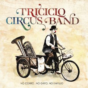 Download track Excusez-Moi Triciclo Circus Band