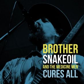 Download track Do A Little Hoodoo Medicine Man, Brother Snakeoil