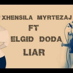 Download track Liar Xhensila, Elgit Doda