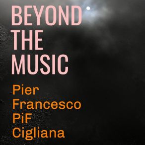 Download track Dreams And NightMares Pier Francesco PiF Cigliana