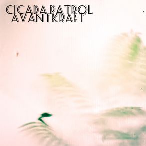 Download track Invisible Patrol AVANTKRAFT