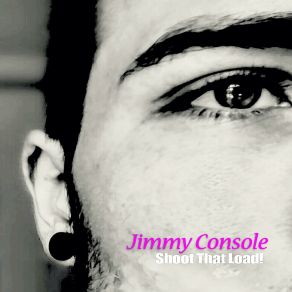 Download track Shoot That Load! (Bop Til You Drop Mix) Jimmy Console