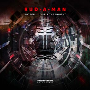 Download track Live For The Moment Rudaman