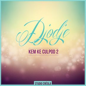 Download track Kem Ke Culpod 2 Radio Version Djodje