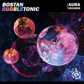 Download track Bubbletonic (Extended Mix) Bostan