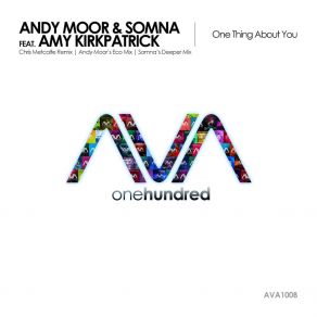 Download track One Thing About You (Somnas Deeper Mix) Andy Moor, Somna, Amy Kirkpatrick