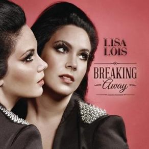 Download track Breaking Away Lisa Lois