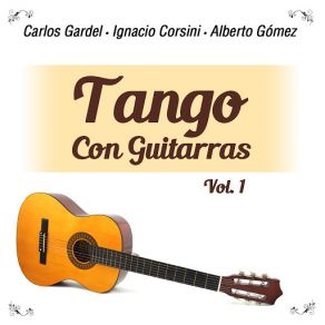 Download track Che Papusa, Oí Carlos Gardel