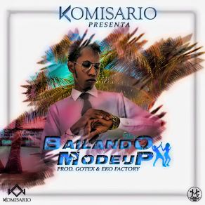 Download track Bailando Modeup Komisario