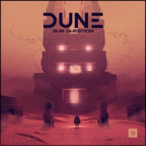 Download track Dune (Extended Mix) Sub Question