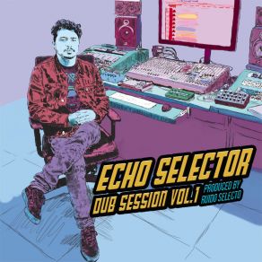 Download track Return Of The Dub Robot Echo Selector