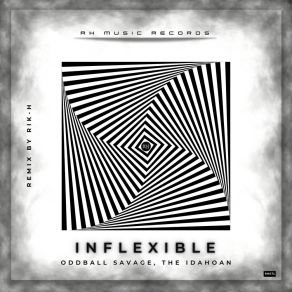 Download track Inflexible (Rik-H Remix) The IdahoanRik-H