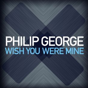 Download track Wish You Were Mine (DJ S. K. T Dub Mix) Forbes, DJ S. K. T, George Philip, Mandal, Wide Awake