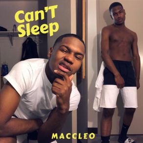 Download track Can't Sleep MacCleo