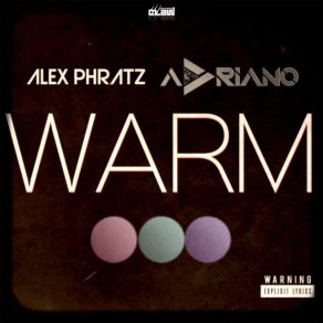 Download track Warm (Extended Mix) Alex Phratz