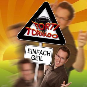 Download track Einfach Geil Torti Tornado