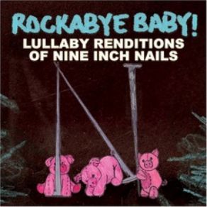 Download track Something I Can Never Have Rockabye Baby!