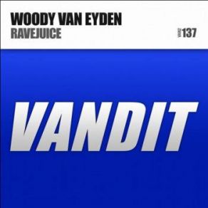 Download track RaveJuice (Original Mix) Woody Van Eyden