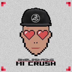 Download track Mi Crush Abiel2Strong