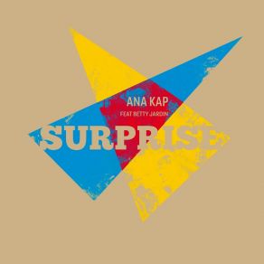 Download track Surprise Ana Kap, Betty Jardin