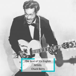 Download track Reelin’ & Rockin’ Chuck Berry